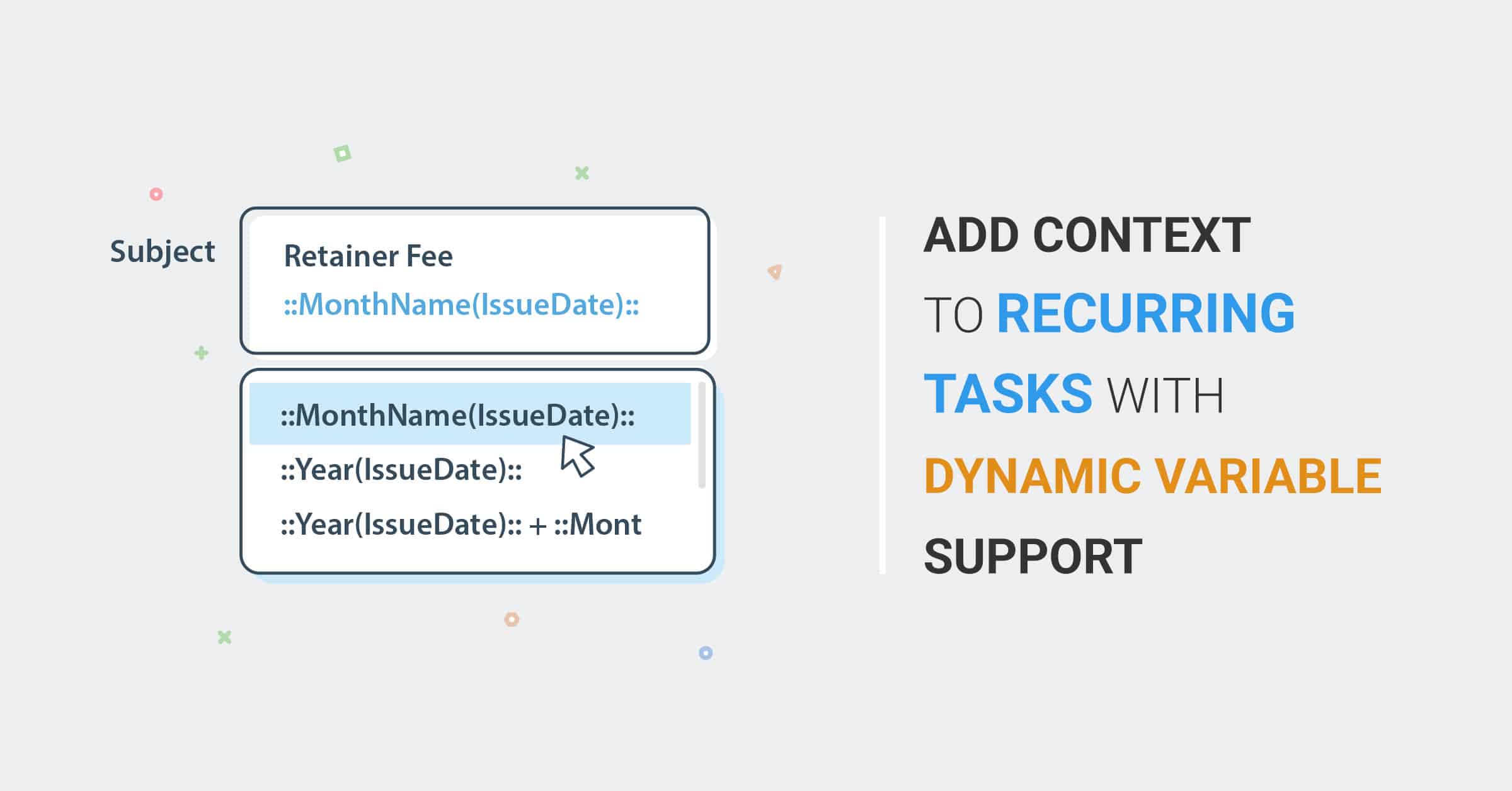 Add context to recurring tasks with dynamic variable support