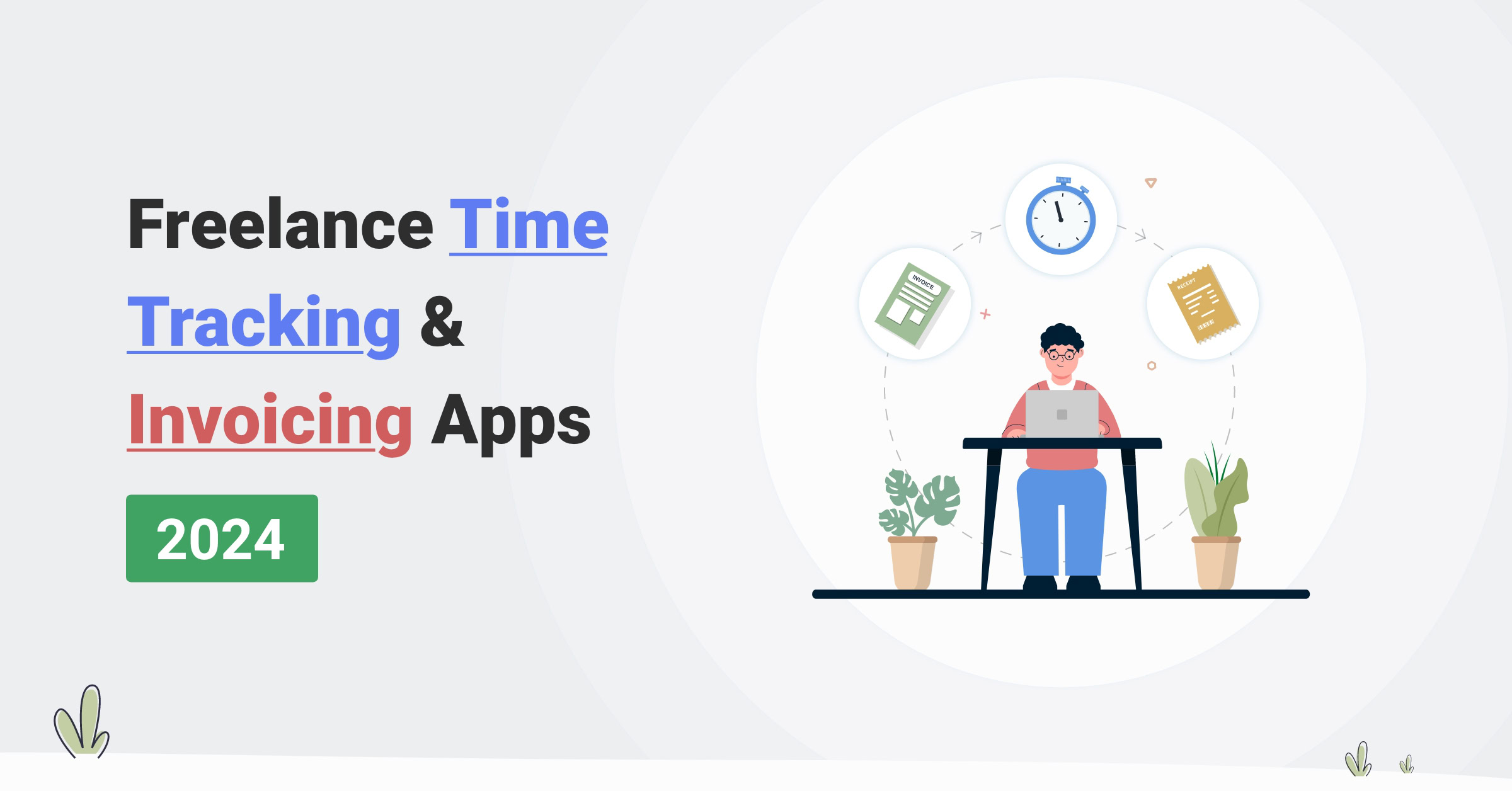 Freelance Time Tracking & Invoicing Apps in 2024 Top 10 Picks